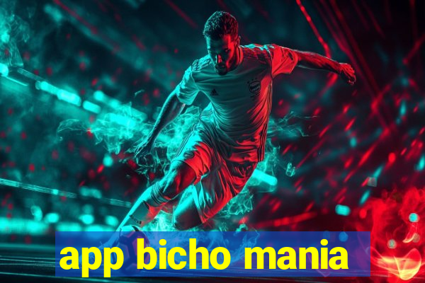 app bicho mania